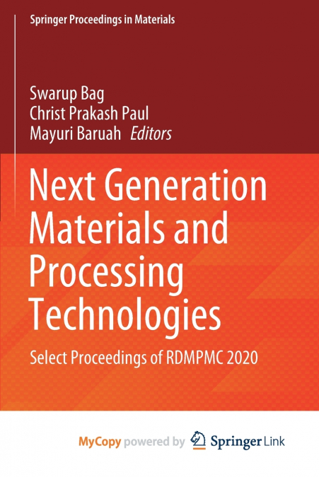 Next Generation Materials and Processing Technologies