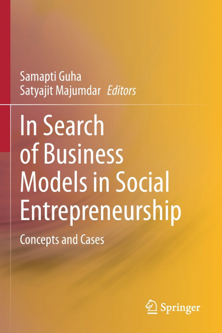 In Search of Business Models in Social Entrepreneurship