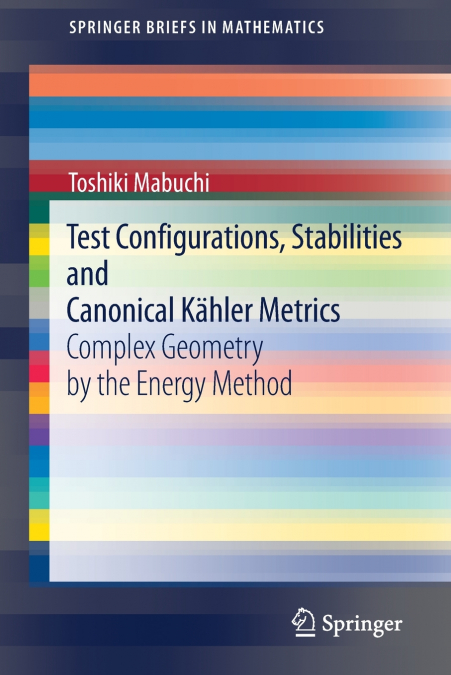 Test Configurations, Stabilities and Canonical Kähler Metrics