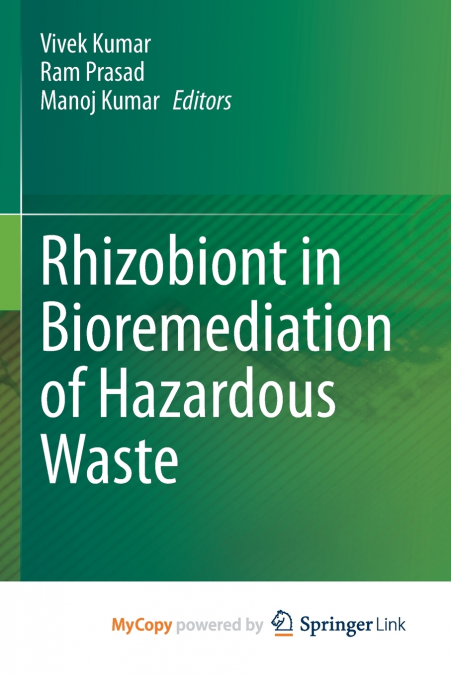 Rhizobiont in Bioremediation of Hazardous Waste