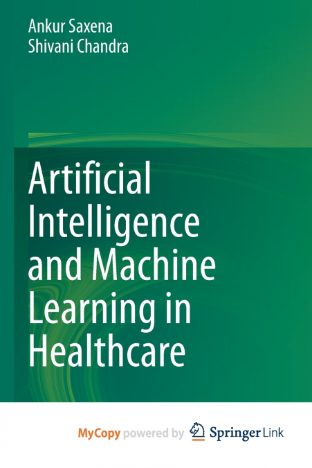 Artificial Intelligence and Machine Learning in Healthcare