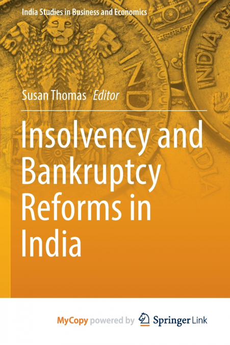 Insolvency and Bankruptcy Reforms in India