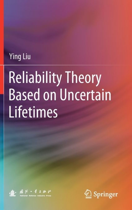 Reliability Theory Based on Uncertain Lifetimes