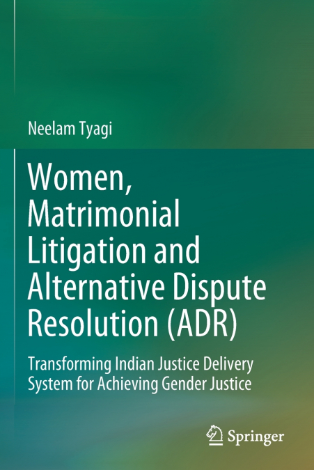 Women, Matrimonial Litigation and Alternative Dispute Resolution (ADR)