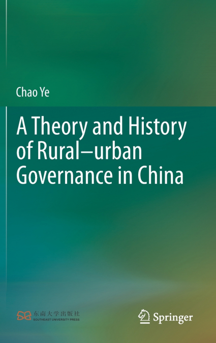 A Theory and History of Rural-urban Governance in China