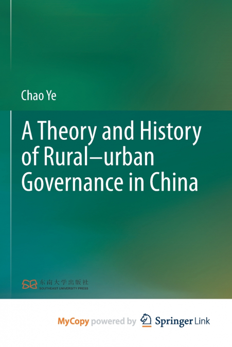 A Theory and History of Rural-urban Governance in China