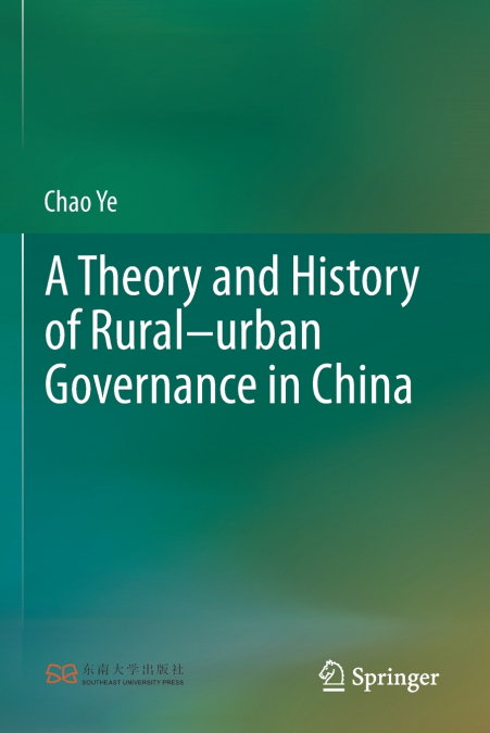 A Theory and History of Rural-urban Governance in China