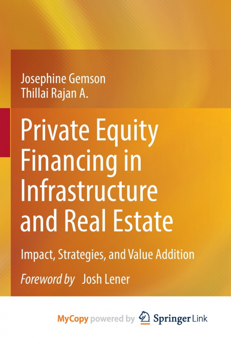 Private Equity Financing in Infrastructure and Real Estate