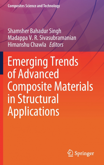 Emerging Trends of Advanced Composite Materials in Structural Applications