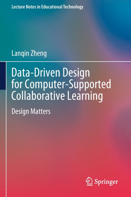 Data-Driven Design for Computer-Supported Collaborative Learning