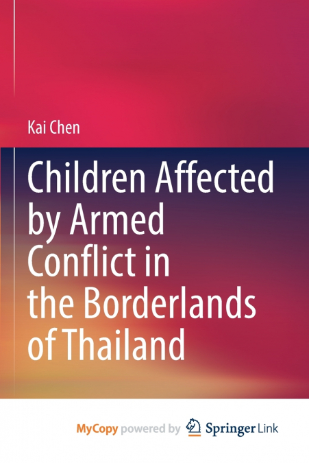 Children Affected by Armed Conflict in the Borderlands of Thailand