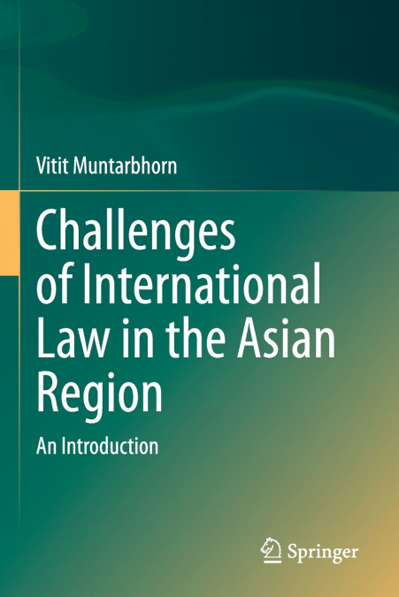 Challenges of International Law in the Asian Region