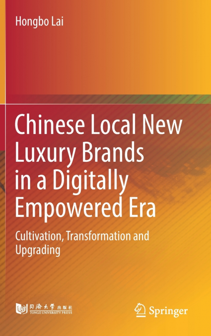 Chinese Local New Luxury Brands in a Digitally Empowered Era
