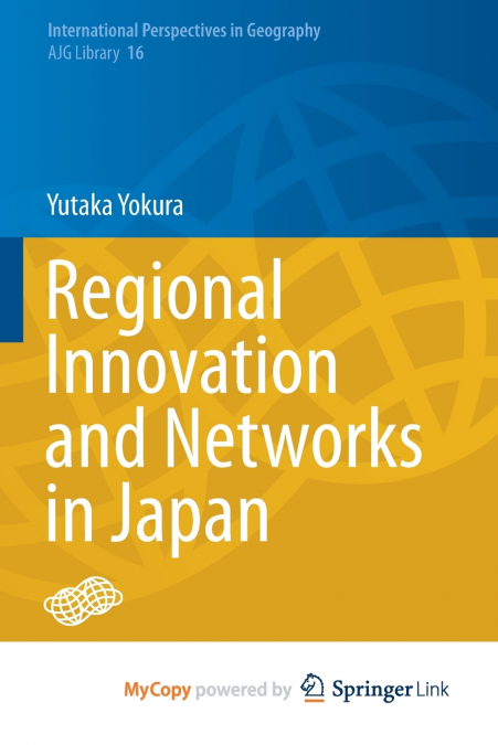 Regional Innovation and Networks in Japan
