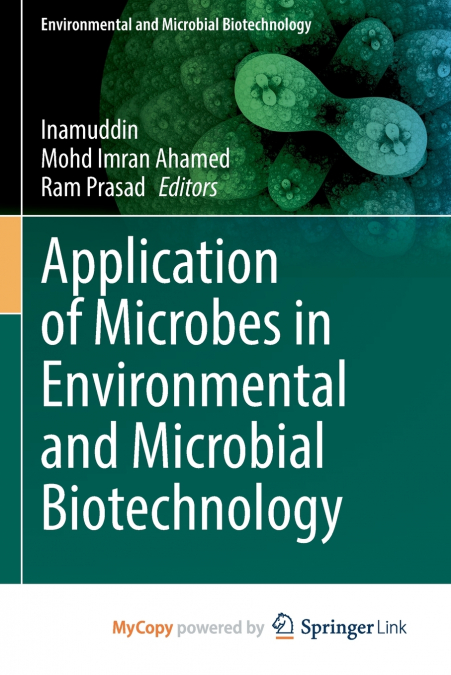 Application of Microbes in Environmental and Microbial Biotechnology