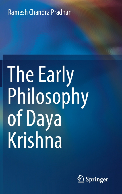 The Early Philosophy of Daya Krishna