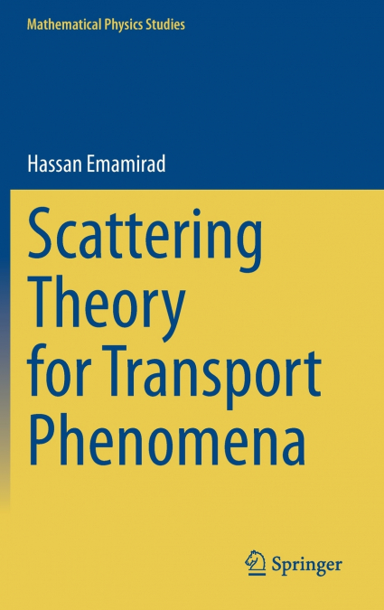 Scattering Theory for Transport Phenomena
