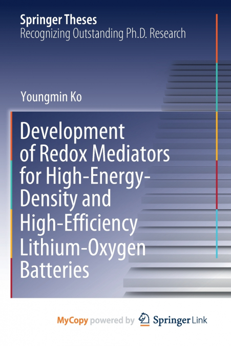 Development of Redox Mediators for High-Energy-Density and High-Efficiency Lithium-Oxygen Batteries