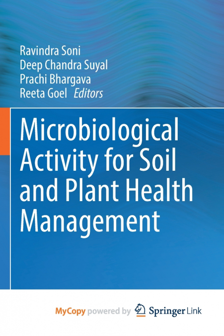 Microbiological Activity for Soil and Plant Health Management