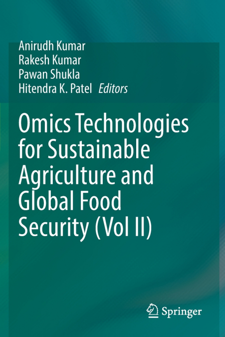 Omics Technologies for Sustainable Agriculture and Global Food Security (Vol II)