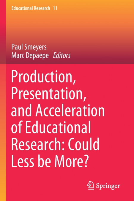 Production, Presentation, and Acceleration of Educational Research