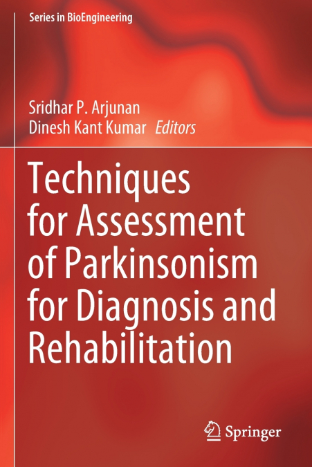 Techniques for Assessment of Parkinsonism for Diagnosis and Rehabilitation