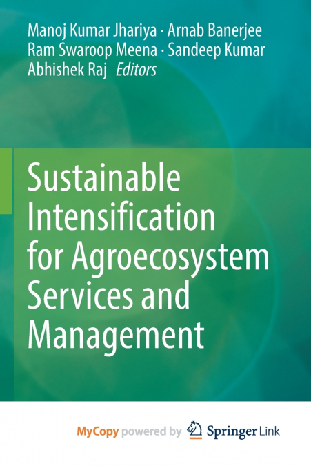 Sustainable Intensification for Agroecosystem Services and Management