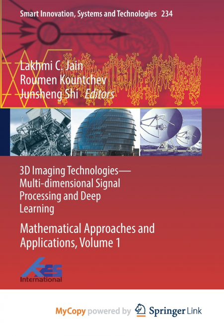 3D Imaging Technologies-Multi-dimensional Signal Processing and Deep Learning