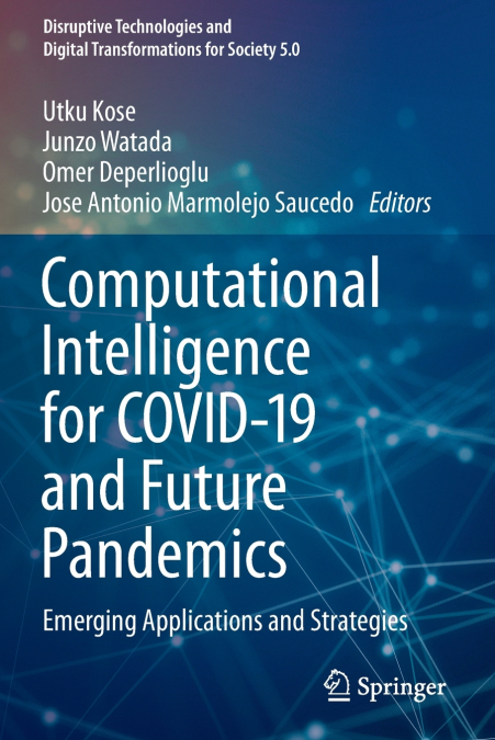 Computational Intelligence for COVID-19 and Future Pandemics