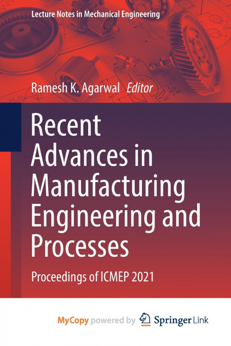 Recent Advances in Manufacturing Engineering and Processes