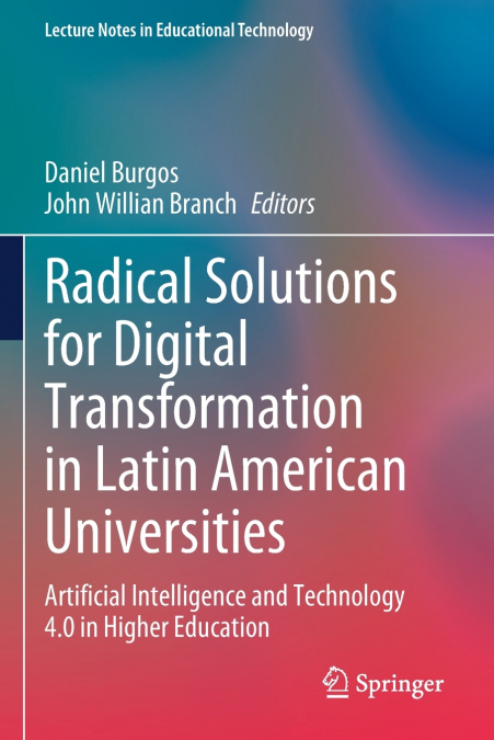 Radical Solutions for Digital Transformation in Latin American Universities