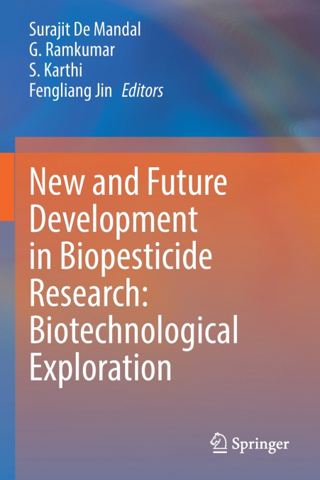 New and Future Development in Biopesticide Research