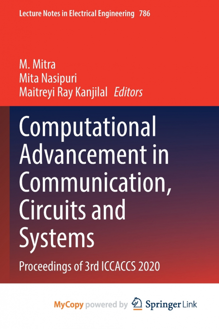 Computational Advancement in Communication, Circuits and Systems
