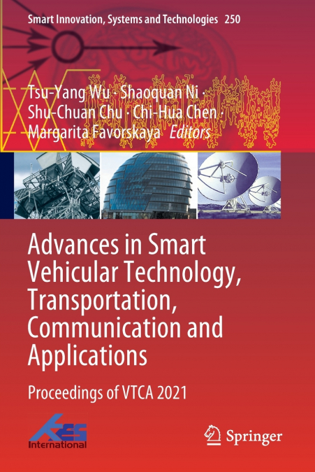 Advances in Smart Vehicular Technology, Transportation, Communication and Applications