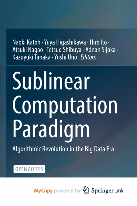 Sublinear Computation Paradigm