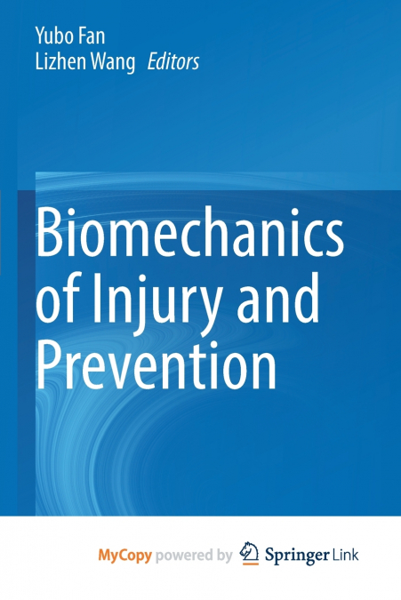 Biomechanics of Injury and Prevention