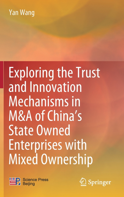 Exploring the Trust and Innovation Mechanisms in M&A of China’s State Owned Enterprises with Mixed Ownership
