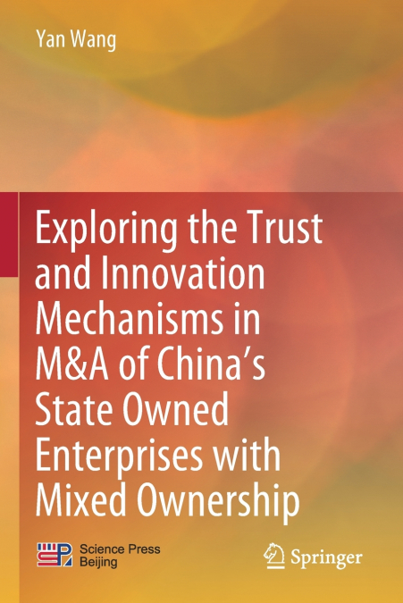 Exploring the Trust and Innovation Mechanisms in M&A of China’s State Owned Enterprises with Mixed Ownership