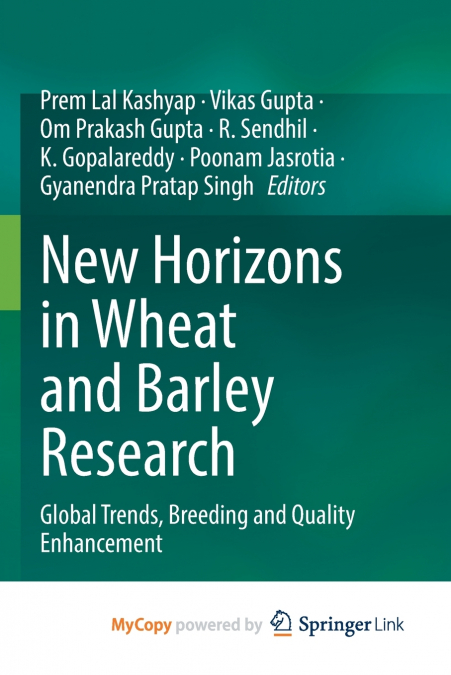 New Horizons in Wheat and Barley Research