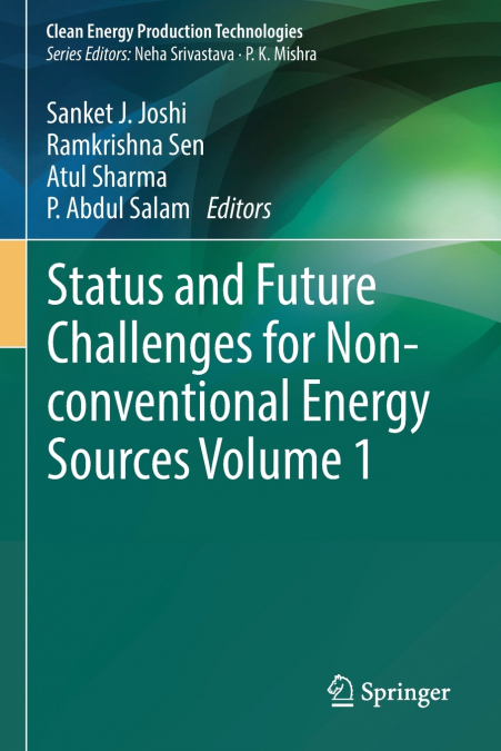 Status and Future Challenges for Non-conventional Energy Sources Volume 1
