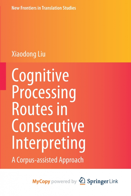 Cognitive Processing Routes in Consecutive Interpreting
