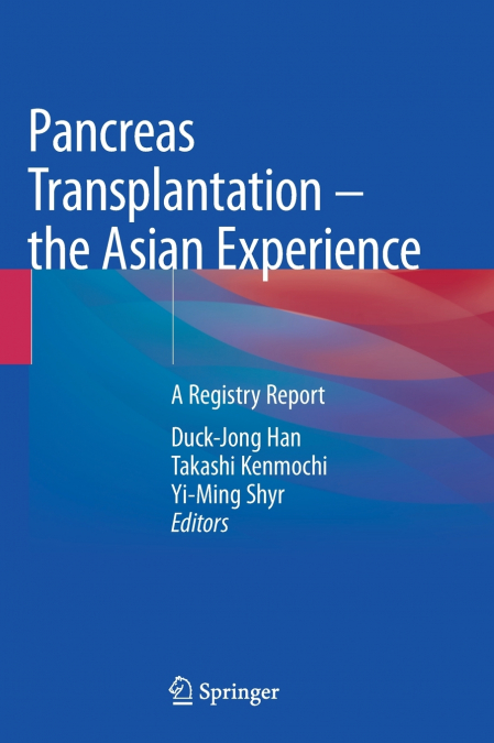 Pancreas Transplantation - the Asian Experience