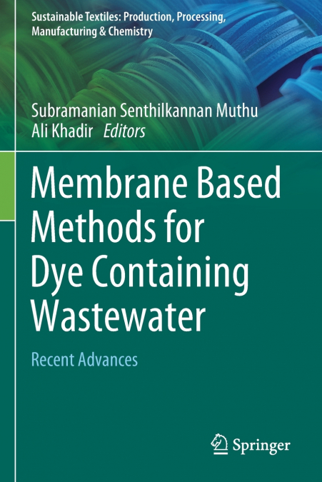 Membrane Based Methods for Dye Containing Wastewater