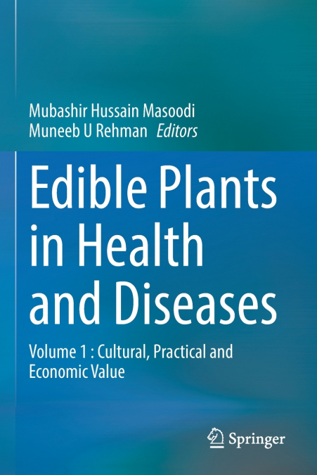Edible Plants in Health and Diseases