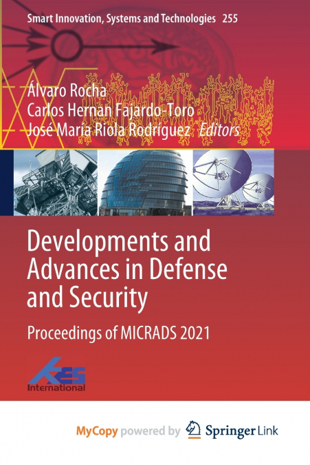 Developments and Advances in Defense and Security