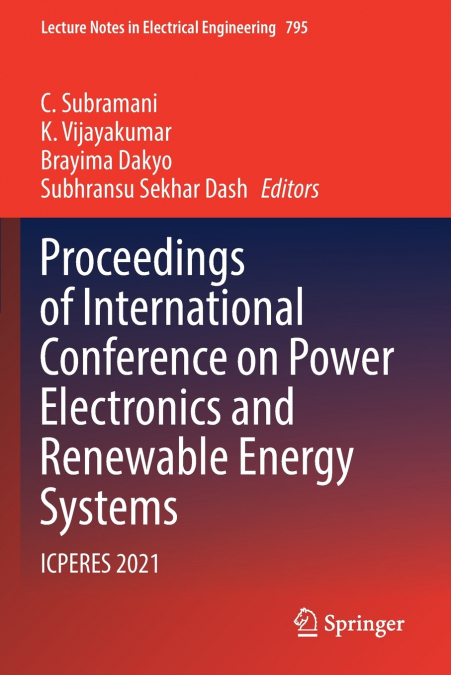 Proceedings of International Conference on Power Electronics and Renewable Energy Systems