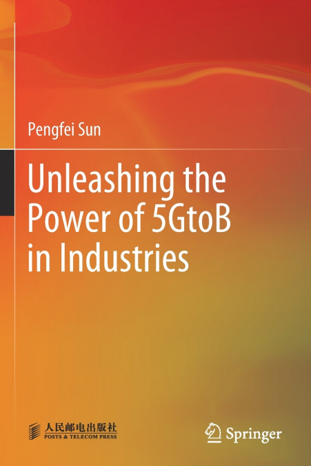 Unleashing the Power of 5GtoB in Industries