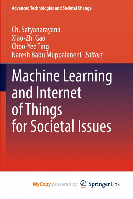 Machine Learning and Internet of Things for Societal Issues
