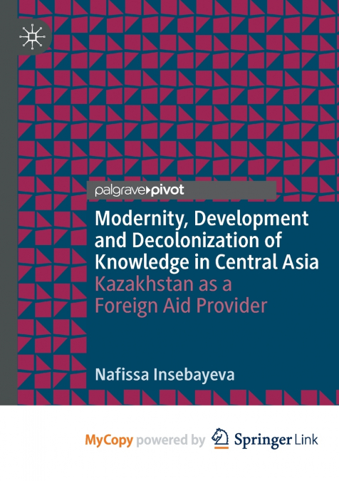 Modernity, Development and Decolonization of Knowledge in Central Asia