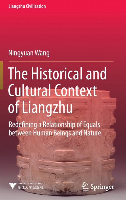 The Historical and Cultural Context of Liangzhu